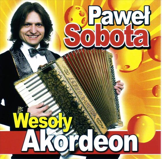 2005_Wesoly Akordeon - 21. Paweł Sobota - Wesoły Akordeon_front.jpg